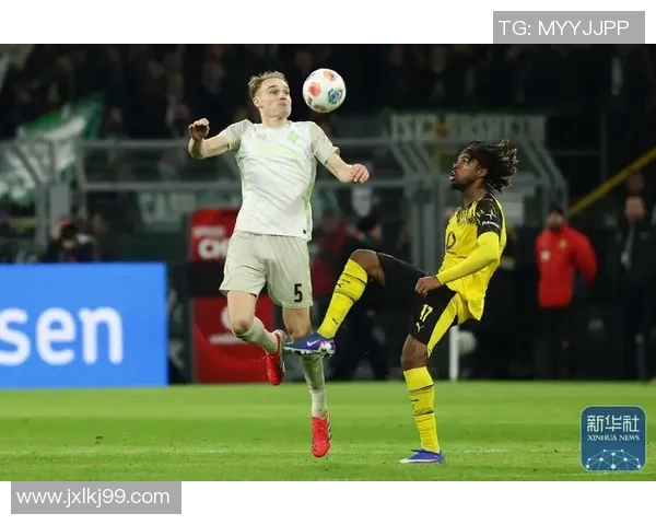 多特蒙德与不来梅的激烈对决谁能在德甲赛场上笑到最后